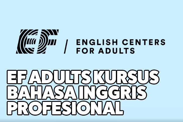 ef adults kursus bahasa inggris profesional